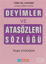 Deyimler ve Atasözleri Sözlüğü